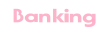 Banking